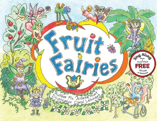 Fruit Faries by Jodene Hurt, Carol Lehnert