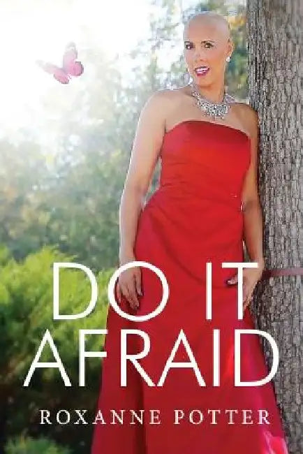 Do It Afraid by Roxanne Potter