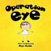 Operation Eye by Maya Sinclair