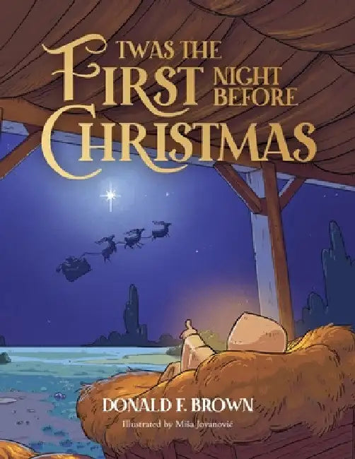 Twas the First Night Before Christmas by Donald F. Brown