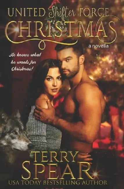 A United Shifter Force Christmas by Terry Spear