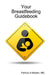 Your Breastfeeding Guidebook by Patricia A. Mackin