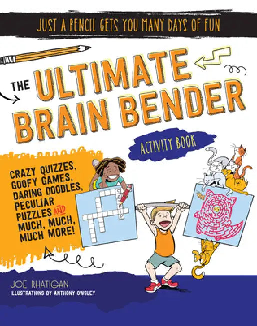 The Ultimate Brain Bender Activity Book by Joe Rhatigan, Anthony Owsley