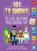 101 TV Shows to See Before You Grow Up: Be Your Own TV Critic--The Must-See TV List for Kids by Samantha Chagollan
