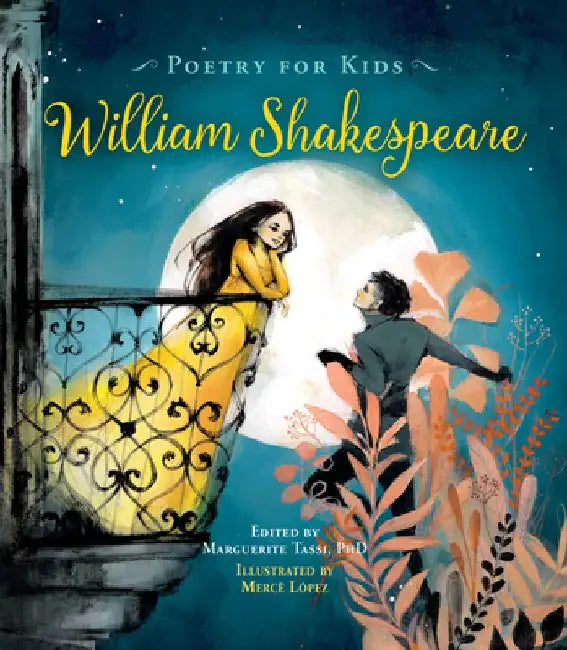 Poetry for Kids: William Shakespeare by William Shakespeare