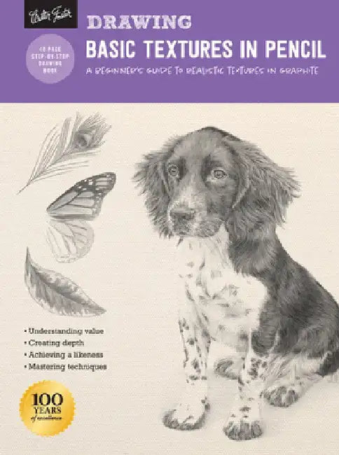 Drawing: Basic Textures in Pencil: A Beginner's Guide to Realistic Textures in Graphite by Walter Foster Creative Team