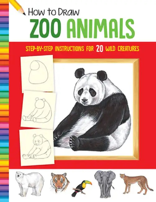 How to Draw Zoo Animals: Step-By-Step Instructions for 20 Wild Creatures by Diana Fisher