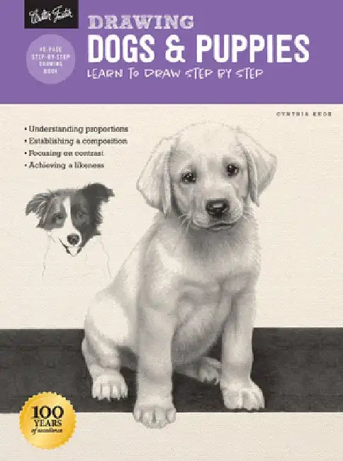 Drawing: Dogs & Puppies: Learn to Draw a Variety of Canine Companions Step by Step by Cynthia Knox