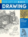 The Art of Basic Drawing: Simple Step-By-Step Techniques for Drawing a Variety of Subjects in Graphite Pencil by William F. Powell
