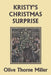 Kristy's Christmas Surprise (Yesterday's Classics) by Olive Thorne Miller
