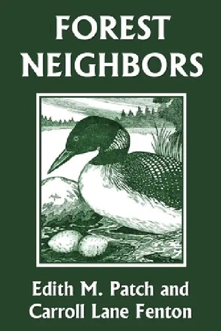 Forest Neighbors (Yesterday's Classics) by Edith M. Patch