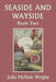 Seaside and Wayside, Book Two (Yesterday's Classics) by Julia McNair Wright