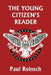 The Young Citizen's Reader by Reinsch, Paul