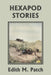 Hexapod Stories (Yesterday's Classics) by Edith M. Patch, Robert J. Sim