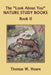 The "Look About You" Nature Study Books, Book II (Yesterday's Classics) by Thomas W. Hoare