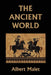 The Ancient World (Yesterday's Classics) by Malet, Albert