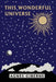 This Wonderful Universe (Yesterday's Classics) by Giberne, Agnes