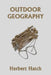 Outdoor Geography (Yesterday's Classics) by Hatch, Herbert