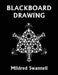 Blackboard Drawing (Yesterday's Classics) by Mildred Swannell