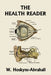 The Health Reader (Black and White Edition) (Yesterday's Classics) by W. Hoskyns-Abrahall