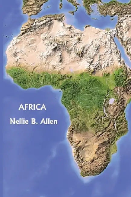 Africa, Australia, and the Islands of the Pacific (Yesterday's Classics) by Nellie B. Allen