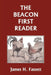 The Beacon First Reader (Color Edition) (Yesterday's Classics) by James H. Fassett