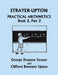 Strayer-Upton Practical Arithmetics BOOK 2, Part 2 (Yesterday's Classics) by George Drayton Strayer