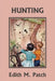 Hunting (Color Edition) (Yesterday's Classics) by Edith M. Patch
