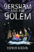 Gersham and the Golem by Edwin Radin