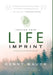 Leaving Your Life Imprint: A Legacy Story That Lives beyond One's Lifetime by Kenny Mauck