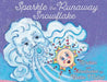 Sparkle the Runaway Snowflake by Bette Millat
