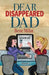 Dear Disappeared Dad by Bette Millat