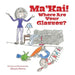 Ma'Kai! Where Are Your Glasses? by Minyon Patton