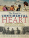 The Road to Continental Heart: Befriending, and Defending, the Spirit of North America by Steven Dale Davison