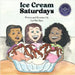 Ice Cream Saturdays by Kass, Lia-Mae