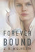 Forever Bound by J. B. Millhollin