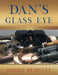 Dan's Glass Eye by Daniel Burnett