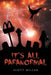 It's All Paranormal by Scott Miller