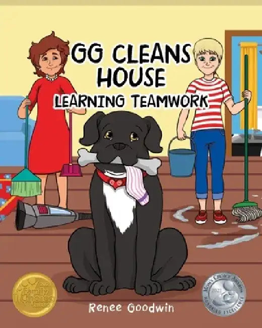 GG Cleans House: Learning Teamwork by Renee Goodwin