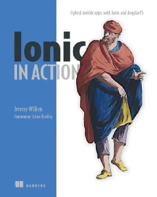 Ionic in Action by Jeremy Wilken