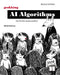 Grokking AI Algorithms, Second Edition: How AI Solves Complex Problems by Rishal Hurbans