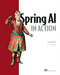 Spring AI in Action by Craig Walls