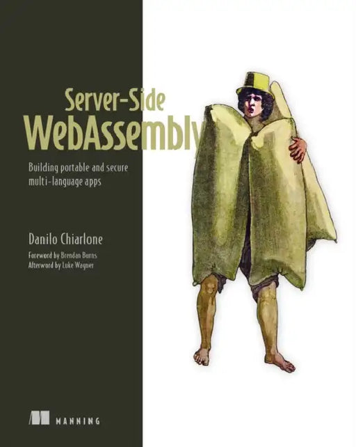 Server-Side Webassembly: Building Portable and Secure Multi-Language Apps by Danilo Chiarlone