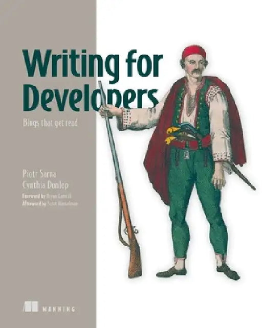 Writing for Developers: Blogs That Get Read by Piotr Sarna