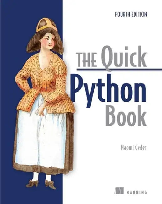 The Quick Python Book, Fourth Edition by Naomi Ceder