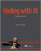 Coding with AI: Examples in Python by Jeremy Morgan