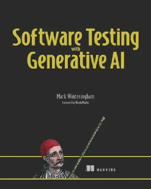 Software Testing with Generative AI by Mark Winteringham