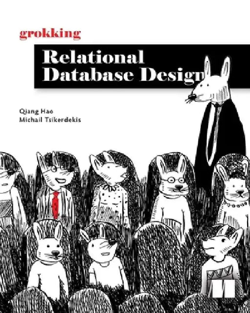 Grokking Relational Database Design by Qiang Hao