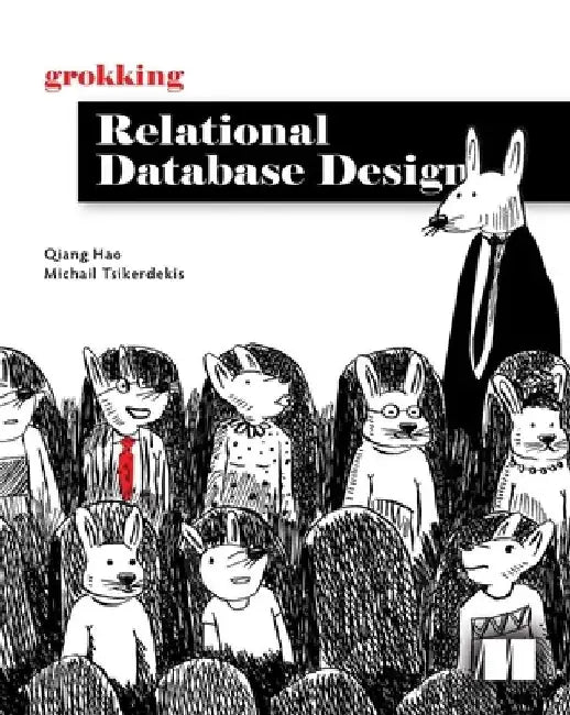 Grokking Relational Database Design by Qiang Hao