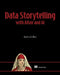 Data Storytelling with Generative AI: Using Python and Altair by Angelica Lo Duca